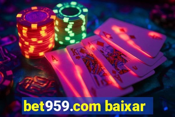 bet959.com baixar